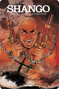 Shango : Pirate noir des Caraïbes – Tome 1