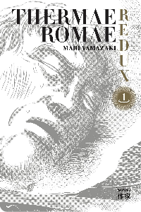 Thermae Romae Redux – Tome 1